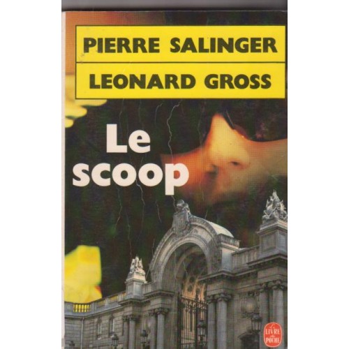 Le scoop  Pierre Salinger